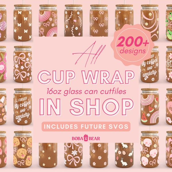 Alle Cup Wraps im Shop Bundle + Future Designs, Boba and Bear All Libbey SVG Bundle, Glass Can SVG Bundle