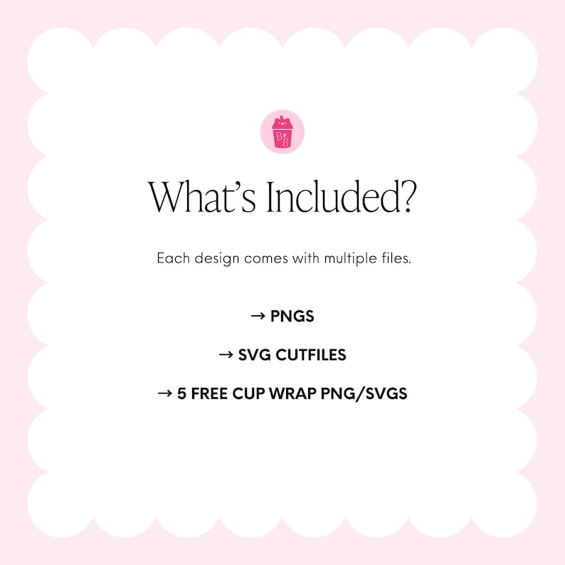 Puede incluir: Un gr&aacute;fico rosa y blanco con el texto "&iquest;Qu&eacute; est&aacute; incluido?" y una lista de tipos de archivos: PNG, archivos de corte SVG y 5 PNG/SVG de envoltura de taza gratis. El dise&ntilde;o est&aacute; sobre un borde festoneado rosa.