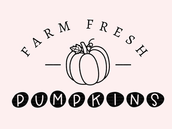 Farm Fresh Pumpkins Cricut Design Farm Fresh Pumpkins Sign - Etsy