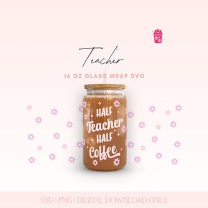 Teacher Glass Can Cutfile, Teacher SVG, Libbey Glass Svg, Glass Cup Wrap, Cup Svg, Retro Glass Can Wrap Svg, Teacher Gift