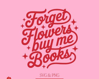 Book Lover Svg, Bookish Quote Sticker Design, Valentine Bookish Png