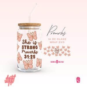 She is Strong Cup Wrap Svg, Christian Svg, Christian Quote Svg, bijbelvers Svg, Libbey Glass Designs, inspirerende citaten Svg, spreuken