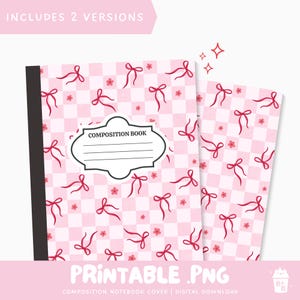 Puede incluir: Un cuaderno de composición y una cubierta rosas con un patrón repetido de lazos rojos y pequeñas flores sobre un fondo a cuadros. El cuaderno tiene un lomo negro y las palabras "COMPOSITION BOOK". La imagen también incluye el texto "PRINTABLE.PNG".