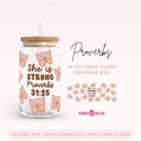 She is Strong Cup Wrap Svg, Christian Svg, Christian Quote Svg, Bible Verse Svg, Libbey Glass Designs, Inspiring Quotes Svg, Proverbs