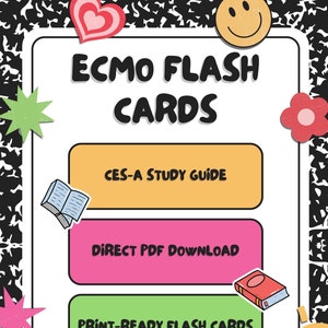 May include: A colorful graphic with the text "ECMO FLASH CARDS" in black. There are four buttons with the text "CES-A STUDY GUIDE", "DIRECT PDF DOWNLOAD", "PRINT-READY FLASH CARDS", and "10 PDF PAGES, 4 FLASH CARDS PER PAGE".
