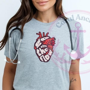 Go With the Flow Shirt, Nurse Shirt, CVICU Nurse Gift For Women, Nurse Appreciation Gift, Cardiac Nurse Shirt, EKG Tech Tee