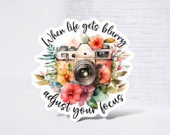 Sticker autocollant ajustez votre mise au point quand la vie devient floue, autocollant photographe, appareil photo fleur, autocollant vinyle, appareil photo vintage, autocollant bouteille d'eau