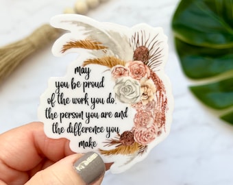 Social Worker Sticker, May You Be Proud, Boho Sticker, Mental Health Decal, Difference Maker, Special ED Teacher Gift, Laptop Sticker