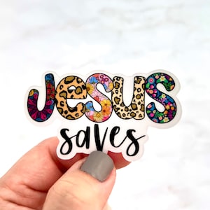 Jesus Saves Sticker, Christian Sticker, Best Friend Gift, Christian Quote Vinyl Sticker, Water Bottle Sticker, Laptop Decal, Faith Sticker