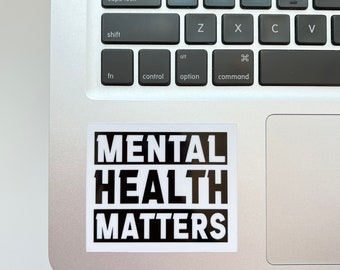 Mental Health Matters Sticker, You Matter Sticker, Invisible Illness, I'm Strong Decal, Mental Health Awareness Sticker, Best Friend Gift
