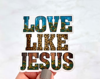 Christian Sticker, Love Like Jesus Sticker, Bible Verse Vinyl Sticker, Farmhouse Sticker, Faith Flower Laptop Sticker, WaterBottle Decal