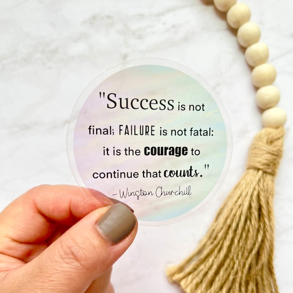 Winston Churchill Quote Sticker, Success Is Not Final CLEAR Decal, Laptop Sticker, Inspirational Sticker, Die Cut Sticker