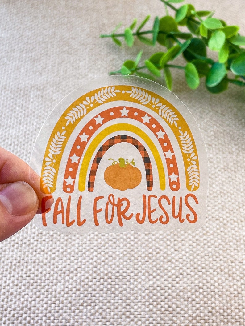 Fall For Jesus Clear Sticker, Fall Clear Vinyl Stickers, Fall Favorites, Waterproof Sticker, Laptop Sticker, Die Cut Stickers, Car Decal