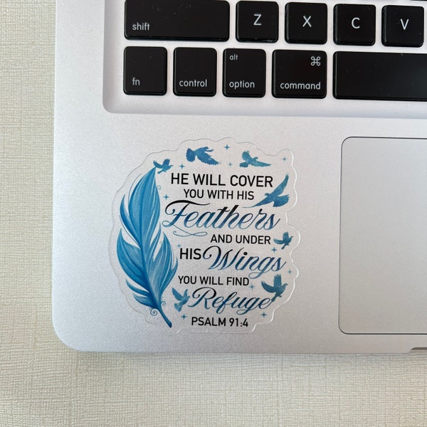 Christian Sticker, He Will Cover You With His Feathers Psalm 91:4, Bible Verse CLEAR Sticker, Religious Sticker, Faith Decal, Laptop Sticker