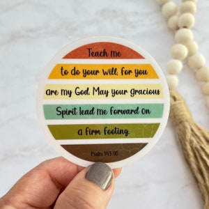 Scripture Decal, Teach Me To Do Your Will Psalm 143:10, Bible Verse Journal Stickers, Christian Stickers, Faith Decal, WaterBottle Sticker