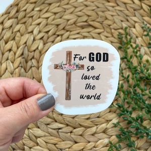 For God So Loved The World Sticker, John 3:16, Bible Verse Vinyl Sticker, Christian Sticker, Laptop Decal, Scripture Decal, Faith Decal