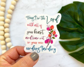 Trust In The Lord With All Of Your Heart Sticker, Proverbs 3:5, Faith Sticker, Religious Stickers, Bible Verse Vinyl Sticker, Laptop Sticker