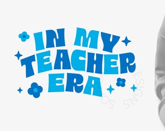 In My Teacher Era Svg Png: Back To School Design (Digital Download)