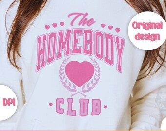 Homebody Club PNG: Pink Heart Badge, Shirt Sublimation (Digital Download)