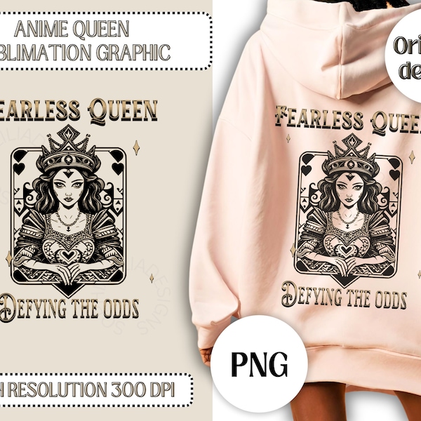Fearless queen png, anime queen png, female empowerment sublimation, queen of hearts playing card, Digital Download