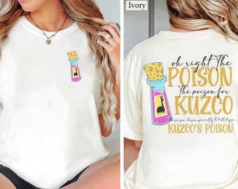 Vintage Kuzco's Poison dubbelzijdig shirt, Oh Right the Poison Comfort Color Shirt, Emperors New Groove, The Poison voor Kuzko, Disney Shirt
