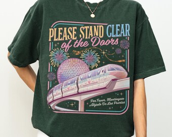Retro Comfort Color Please Stand Clear of the Doors Shirt, Disney Monorail Shirt, Disneyworld Shirt, Magic Kingdom Shirt, Disney Trip Shirt