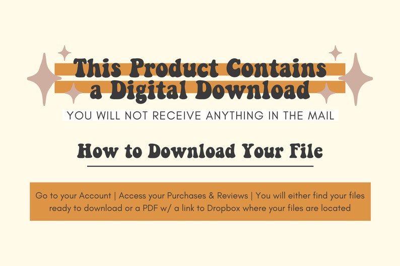 Op de afbeelding: Een digitale download-afbeelding met een gele en oranje gestreepte achtergrond en twee roze sterren. De tekst luidt "Dit product bevat een digitale download. U ontvangt niets per post. Hoe u uw bestand kunt downloaden. Ga naar uw account | Toegang tot uw aankopen en beoordelingen | U vindt uw bestanden klaar om te downloaden of een PDF met een link naar Dropbox waar uw bestanden zich bevinden."