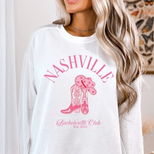 nashville bachelorette sweatshirts, Custom location bachelorette club sweatshirt, Nash Bash shirts, Country Western Bachelorette, Cowgirl