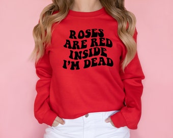 Roses are red, inside I'm dead svg, Anti-valentine svg, Funny Valentine svg, retro valentines, valentines shirt, funny valentines tee