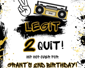 2 Legit 2 Quit Birthday Invitation