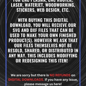 May include: Digital download graphic with text: Vector files for CNC plasma, laser, woodworking, stickers, web design, etc. Includes SVG and DXF files. No refunds on digital downloads. Contact us with any issues.