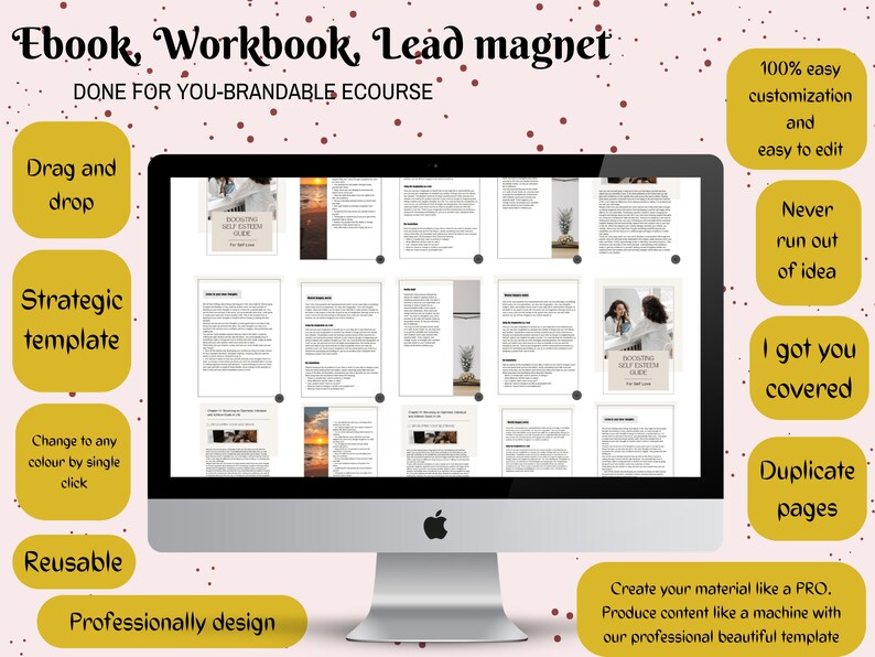 May include: A computer screen displays an ebook template with the text "Ebook, Workbook, Lead magnet" and "DONE FOR YOU-BRANDABLE ECOURSE". The design includes pages with text and images, along with highlighted features like "Drag and drop" and "Strategic template".