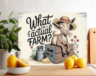 What the Actual Farm PNG-sublimatieontwerp, geitensnijplank png, glazen snijplank png, placemat sublimeren, zuidelijke boerderijhumor