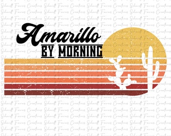 May include: A retro-style graphic design with a sunset and two cacti. The text "Amarillo By Morning" is in black lettering.