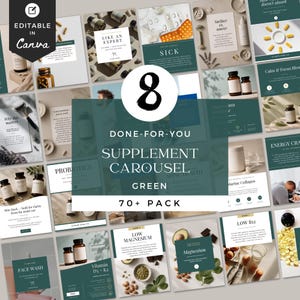 May include: A collection of social media templates for supplement promotion. The design features a green and white color scheme with various product images, text, and graphics. The text includes phrases like "Done-For-You Supplement Carousel Green" and "Editable in Canva."