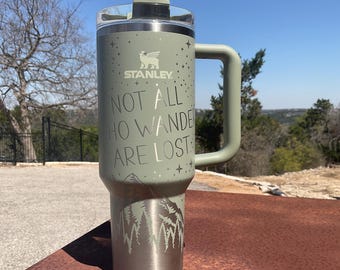 Not All Who Wander are Lost Engraved Stanley Tumbler: 40 oz Ocean Adventure Quencher