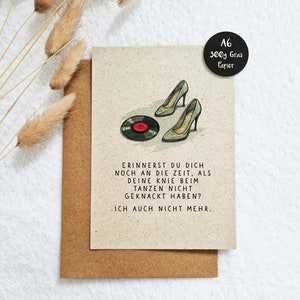 Geburtstagskarte mit lustigem Spruch Din A6 | Geschenkidee Geburtstag Tanzen | nachhaltiges 300g Graspapier | für Frauen und Männer