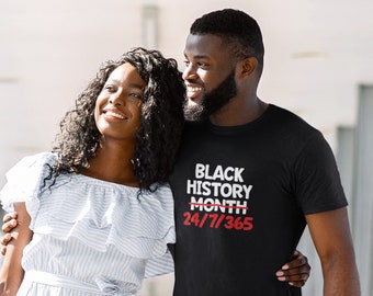 Black History Month 24 7 365 Tee, Black pride women, Black men pride T-shirt, Black history print, Black every month