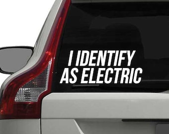 Je m'identifie comme autocollant en vinyle électrique, autocollant de pare-chocs drôle pour fenêtre de voiture découpé