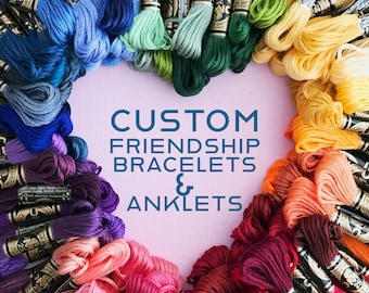Custom made friendship bracelets and anklets | Customized friendship bracelets and anklets