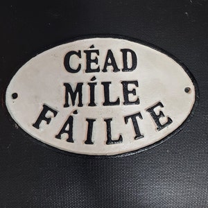 Letrero grande de hierro fundido "Cead Mile Failte"/Bienvenido a casa irlandesa/Regalo irlandés/Familia irlandesa/Regalo irlandés/Recuerdo irlandés/Letrero irlandés
