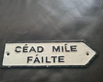 Small Cast Iron Irish Welcome Sign: Cead Mile Failte, Vintage Style