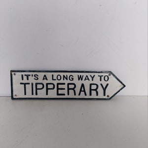 Vintage style irish Road sign Long way to tipperary/irish pub decor/famous irish song/irish bar decor/Garden decor/irish decor/ireland sign