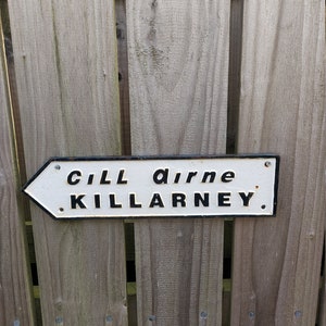 Vintage style cast iron Road sign for Ireland Town of Killarney one of Irelands top tourist destinations/Ireland pub decor