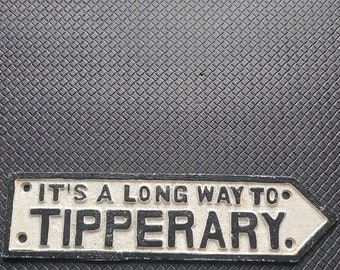 Small vintage style irish Road sign it&#39;s a long way to tipperary
