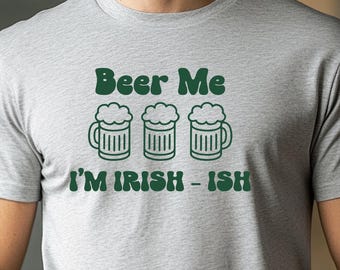 Beer Me I'm Irish-Ish Shirt St. Patrick's Day Outfit Pub Bar Crawl Party Tee