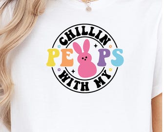 Chillin With My Peeps Easter Shirt Trendy Easter Sweatshirt