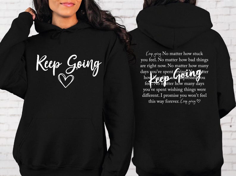 Keep Going Shirt: Motivational Tee, Positive Mental Health image 5