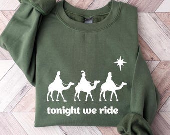 Tonight We Ride Christmas Outfit: Christian Gift  Three Wise Men Shirt  Faith Tees  Christmas Gift