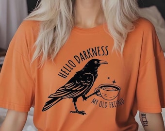 Crow and Coffee Halloween Comfort Colors Shirt: Raven and Coffee Cup Hello Darkness My Old Friend